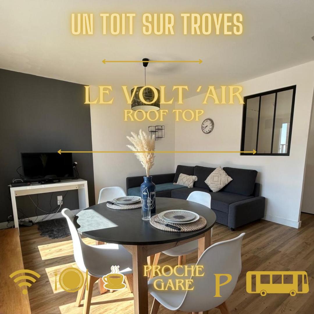 Volt Air Roof Top - Wifi - Parking Prive - Proche Gare Troyes Eksteriør billede